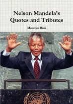 Nelson Mandela's Quotes and Tributes