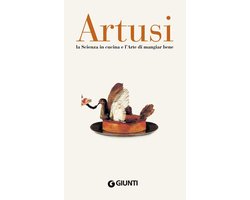 Artusi. La scienza in cucina e l'arte di mangiar bene