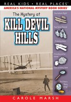 Real Kids! Real Places! 9 - The Mystery at Kill Devil Hills