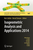 Lecture Notes in Computational Science and Engineering 107 - Isogeometric Analysis and Applications 2014