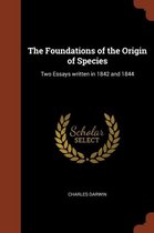 The Foundations of the Origin of Species