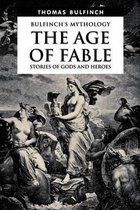 The Age of Fable, Stories of Gods and Heroes