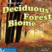 Biomes - Seasons of the Decidous Forest Biome
