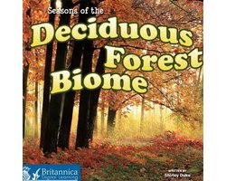 Biomes - Seasons of the Decidous Forest Biome