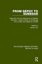 Routledge Library Editions: British in India- From Sepoy to Subedar