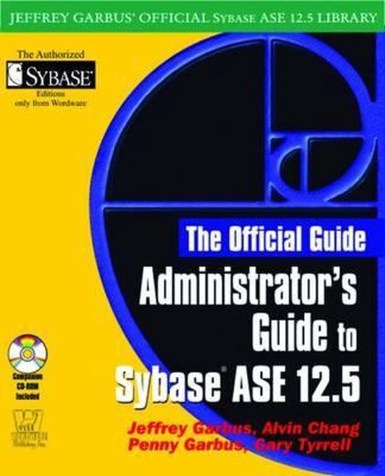 Administrator'S Guide To Sybase Ase 12.5