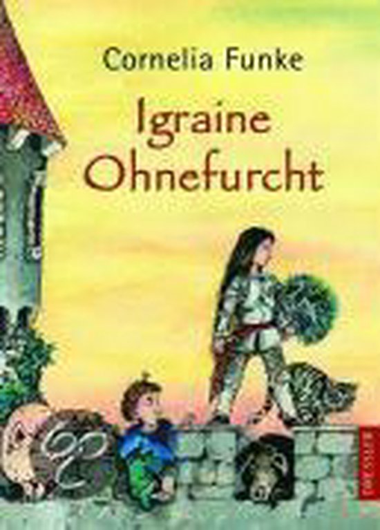 Boek 'Igraine Ohnefurcht' van Cornelia Funke. Een meisje in harnas met een hond en een jongen met een kroon op een muur.
