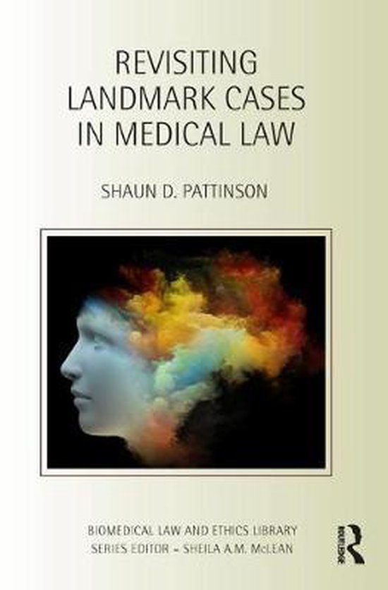 Revisiting Landmark Cases in Medical Law 9781138808331 Shaun D