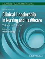 Advanced Healthcare Practice - Clinical Leadership in Nursing and Healthcare
