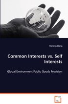 Common Interests vs. Self Interests