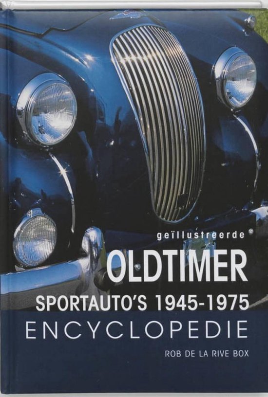 Geillustreerde oldtimer encyclopedie / Sportauto's 1945-1975 - R. de la Rive Box | Tiliboo-afrobeat.com