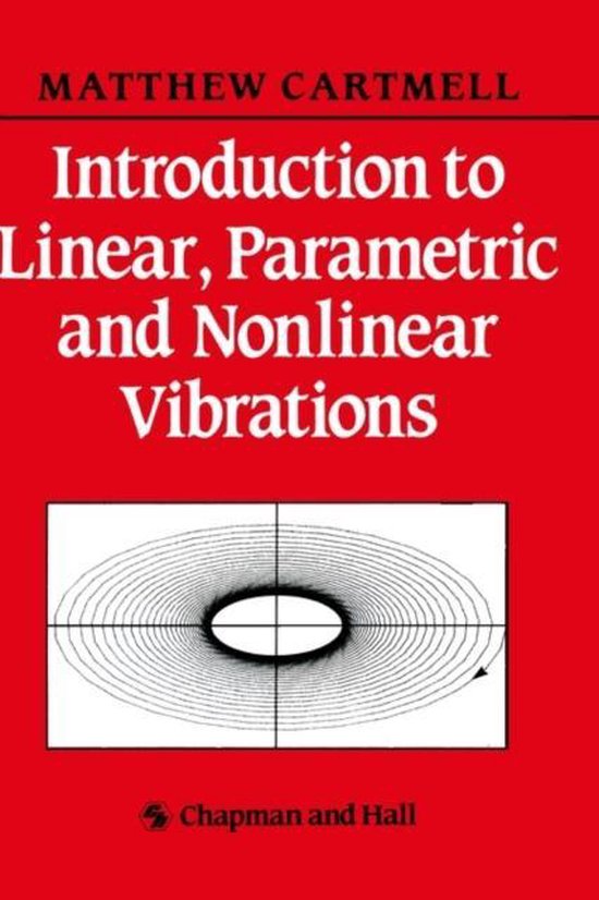 Introduction to Linear, Parametric and Vibrations