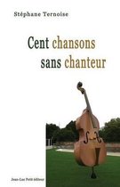 Cent chansons sans chanteur
