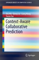 SpringerBriefs in Computer Science - Context-Aware Collaborative Prediction