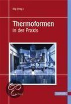 Thermoformen in der Praxis