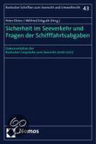 Sicherheit im Seeverkehr und Fragen der Schifffahrtsabgaben