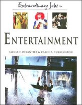 Extraordinary Jobs In Entertainment