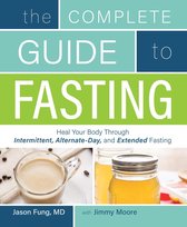 Complete Guide To Fasting