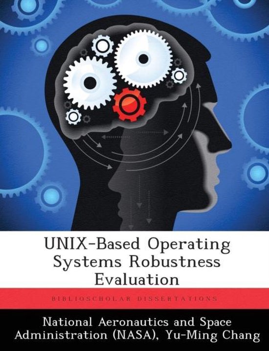 UNIX-Based Operating Systems Robustness Evaluation - cover