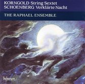 Korngold, Schoenberg: String Sextets / Raphael Ensemble