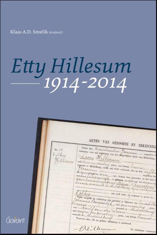 Etty Hillesum 1914-2014 - Klaas A.D. Smelik | Northernlights300.org