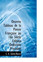 Oeuvres Tableau de La Po Sie Fran Aise Au 16e Si Cle Dition D Finitive PR C D E