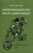 Die Aufzeichnungen des Malte Laurids Brigge. Die Weise von Liebe und Tod des Cornets Christoph Rilke