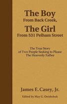 The Boy from Back Creek, the Girl from 531 Pelham Street