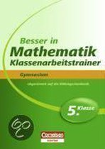 Besser in der Sekundarstufe I Mathematik Gymnasium 5. Schuljahr. Klassenarbeitstrainer