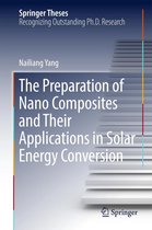 Springer Theses - The Preparation of Nano Composites and Their Applications in Solar Energy Conversion