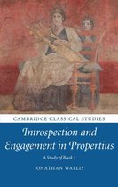 Cambridge Classical Studies 3 - Introspection and Engagement in Propertius