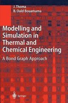 Modelling and Simulation in Thermal and Chemical Engineering