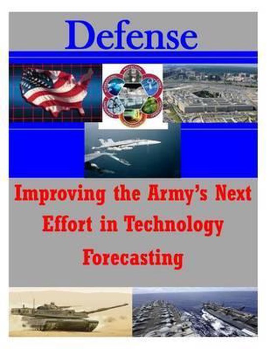 Defense- Improving the Army's Next Effort in Technology Fore ... - cover