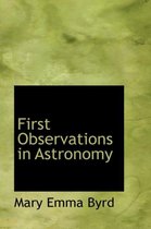 First Observations in Astronomy