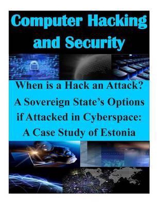 Computer Hacking and Security- When is a Hack an Attack? A S ... - cover