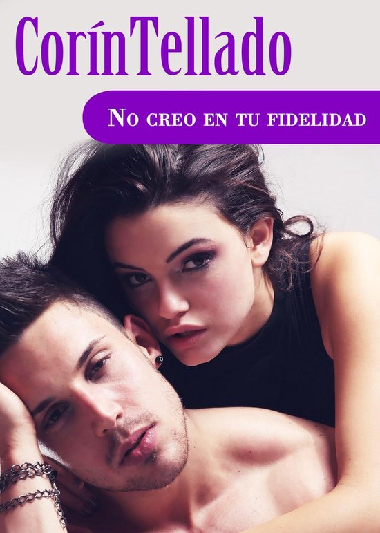 Corín Tellado No Creo En Tu Fidelidad Ebook Corin Tellado 9788491623441 Boeken 