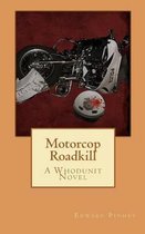 Motorcop Roadkill