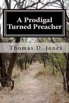 A Prodigal Turned Preacher