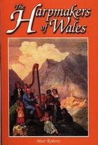 Harpmakers of Wales, The