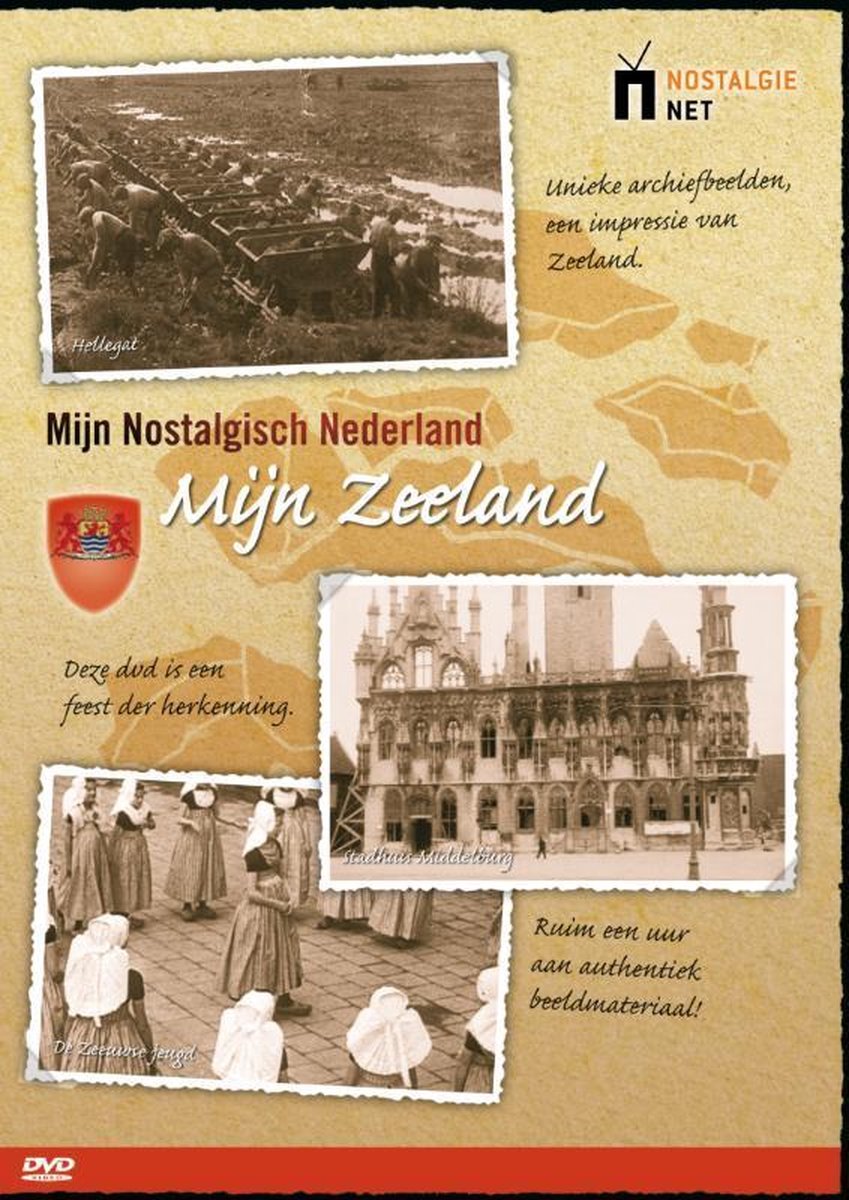 Mijn Nostalgisch Nederland - Mijn Nostalgisch Zeeland