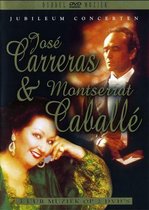 Jubileum Concerten - José Carreras & Montserrat Caballé