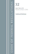 Code of Federal Regulations, Title 32 National Defense 700-799, Revised as of July 1, 2018