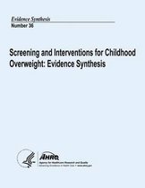 Screening and Interventions for Childhood Overweight