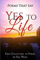 Poems That Say Yes to Life