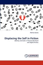 Displacing the Self in Fiction