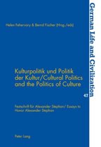 Kulturpolitik und Politik der Kultur. Cultural Politics and the Politics of Culture