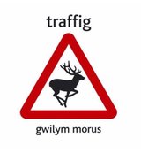 Gwilym Morus - Traffig (CD)