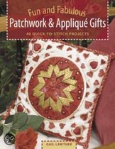 Fun And Fabulous Patchwork And Applique