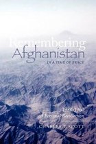 Remembering Afghanistan in a Time of Peace, 1958-1960