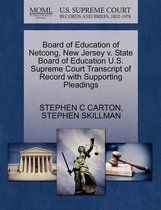 Board of Education of Netcong, New Jersey V. State Board of Education U.S. Supreme Court Transcript of Record with Supporting Pleadings